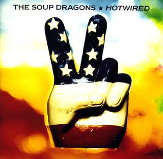 CD cover for 'Hotwired' by The Soup Dragons